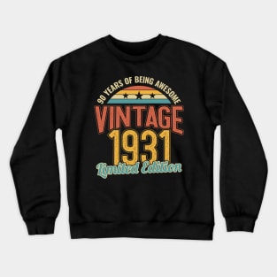 90th Birthday 90 Years of Being Awesome 1931 Crewneck Sweatshirt